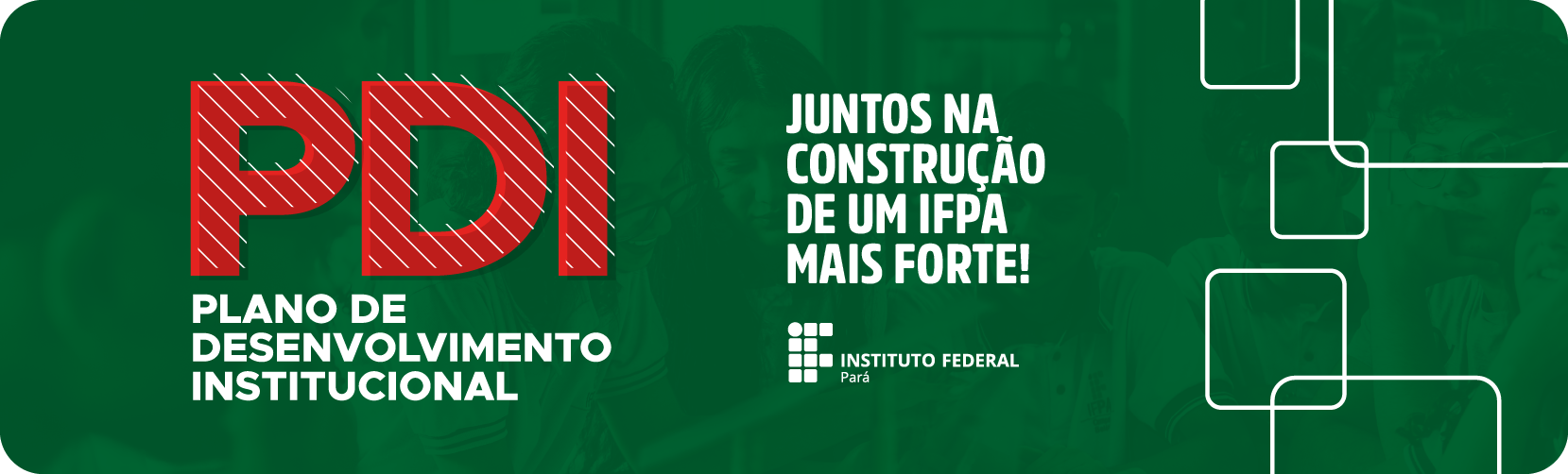 Plano de Desenvolvimento Institucional - PDI